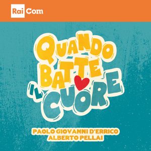 https://www.raicom.rai.it/2024/03/04/quando-batte-il-cuore-da-oggi-su-rai-yoyo-pubblicata-la-colonna-sonora/