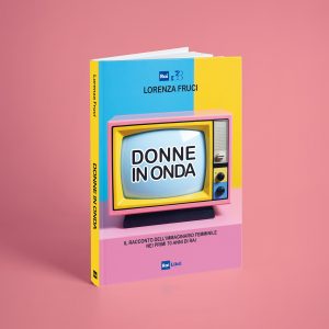 https://www.raicom.rai.it/2026/03/02/donne-in-onda-lorenza-fruci-presenta-il-volume-a-roma-3-marzo/