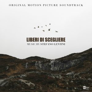 https://www.raicom.rai.it/en/2026/02/16/the-original-soundtrack-of-liberi-di-scegliere-composed-by-stefano-lentini-is-now-available-on-all-major-digital-platforms/
